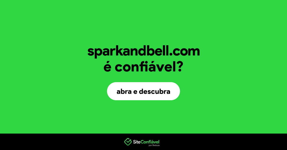 O site sparkandbell.com é confiável?