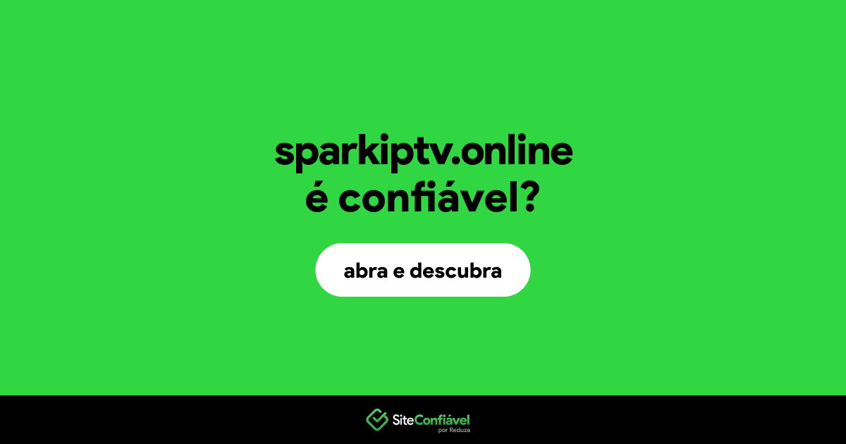 O site sparkiptv.online é confiável?