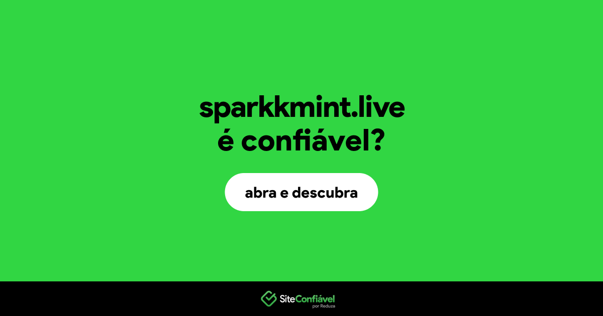 O site sparkkmint.live é confiável?