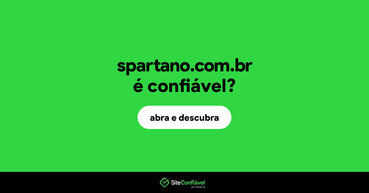 O site spartano.com.br é confiável?