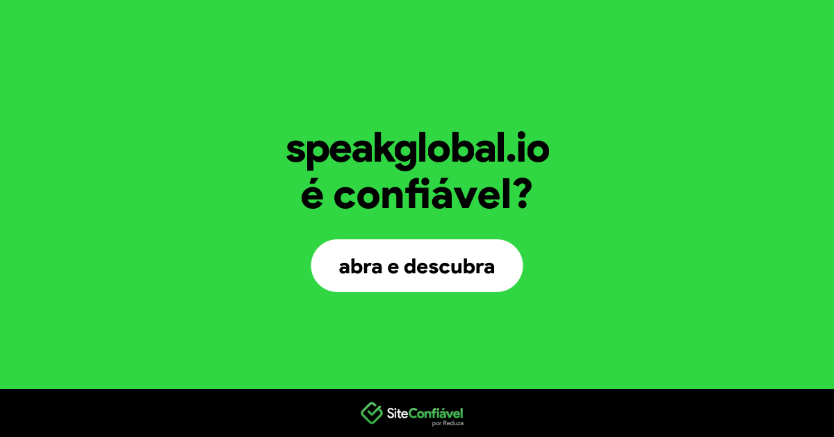 O site speakglobal.io é confiável?