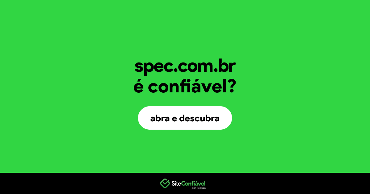 O site spec.com.br é confiável?