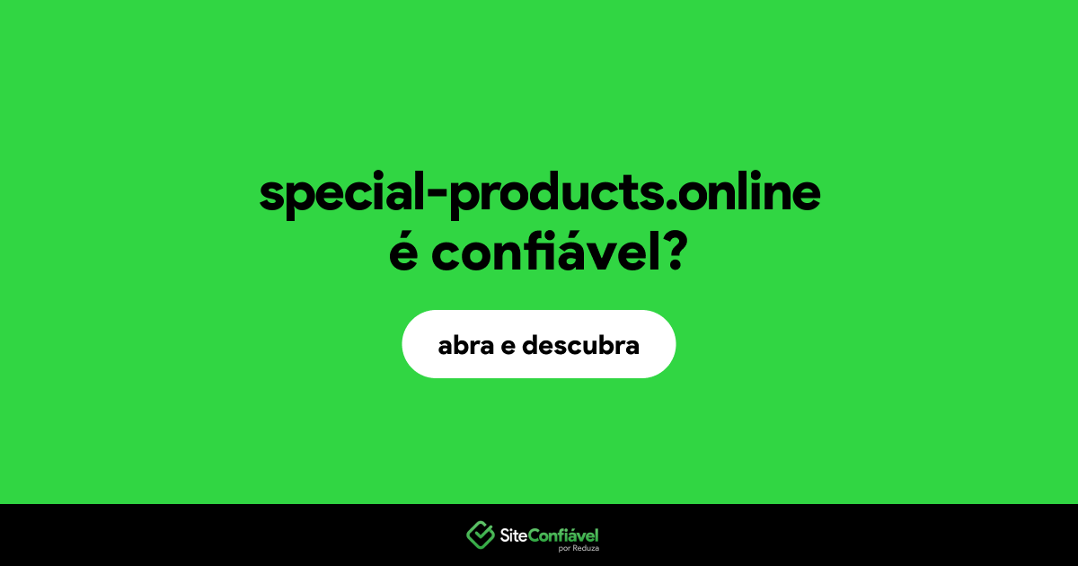 O site special-products.online é confiável?