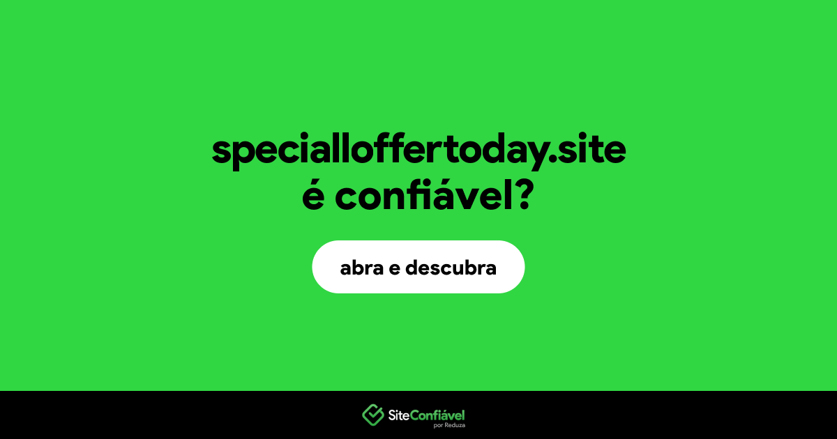 O site specialloffertoday.site é confiável?