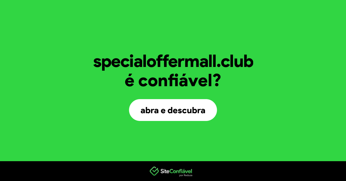 O site specialoffermall.club é confiável?