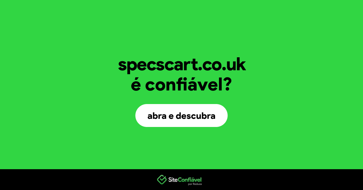 O site specscart.co.uk é confiável?