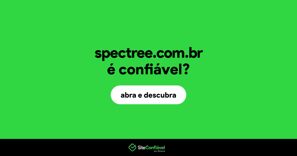 O site spectree.com.br é confiável?