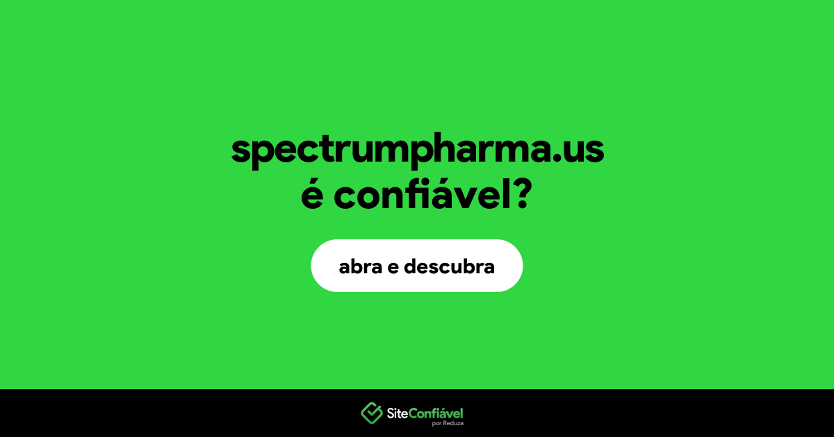 O site spectrumpharma.us é confiável?