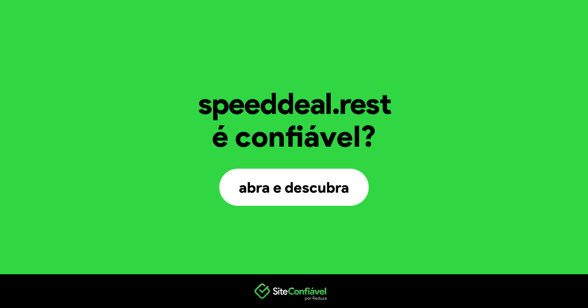 O site speeddeal.rest é confiável?