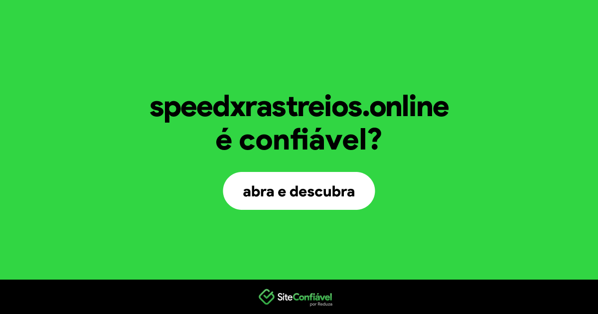O site speedxrastreios.online é confiável?