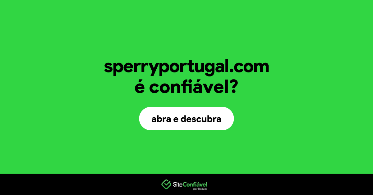 O site sperryportugal.com é confiável?