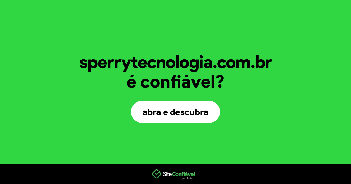 O site sperrytecnologia.com.br é confiável?