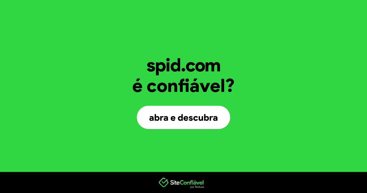 O site spid.com é confiável?
