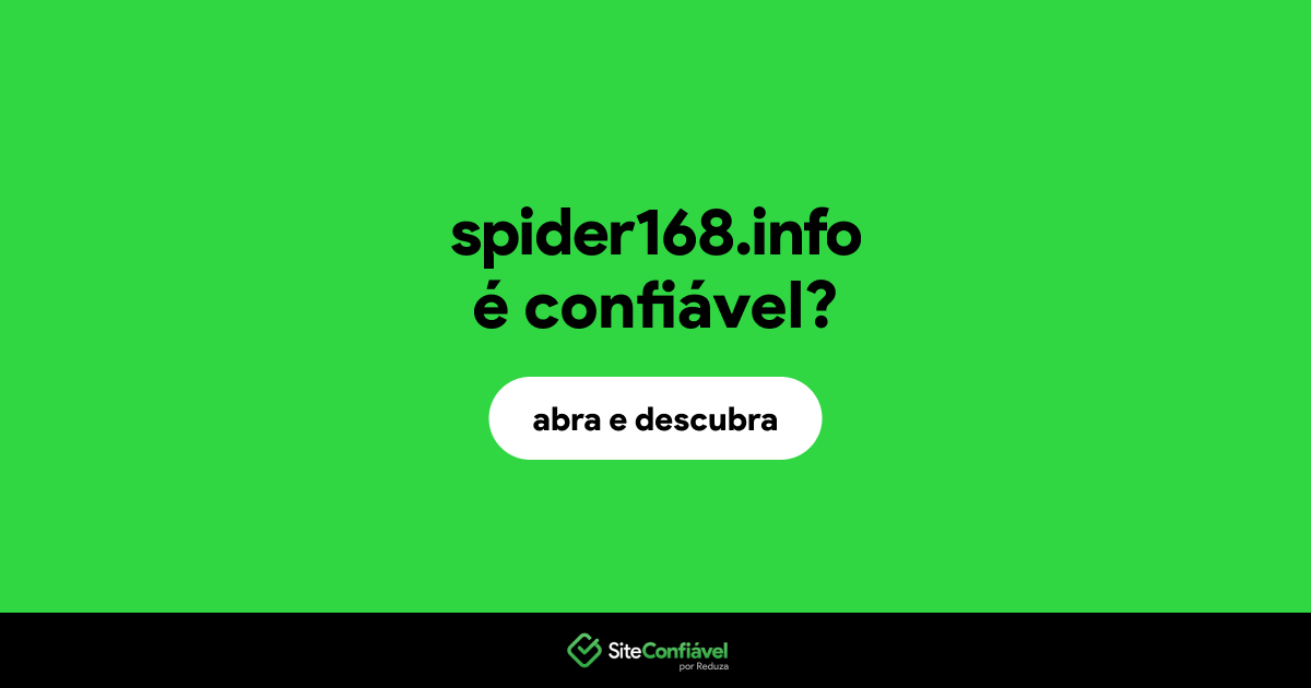 O site spider168.info é confiável?