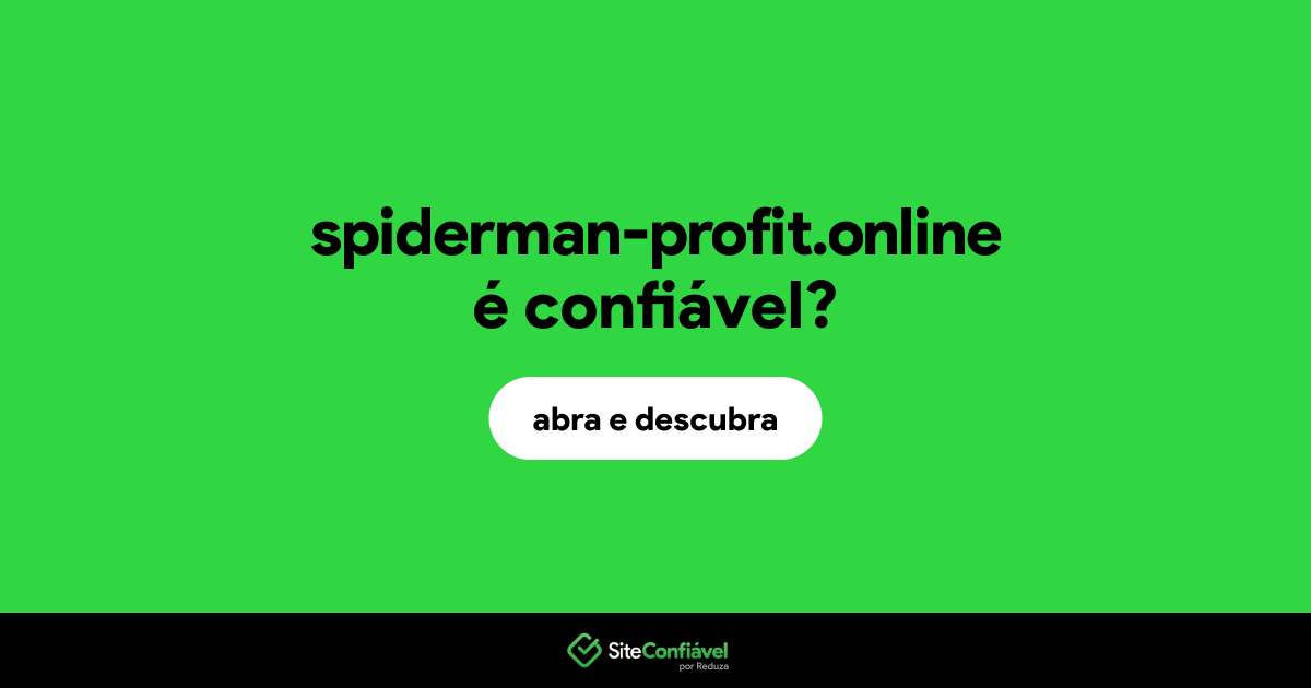 O site spiderman-profit.online é confiável?