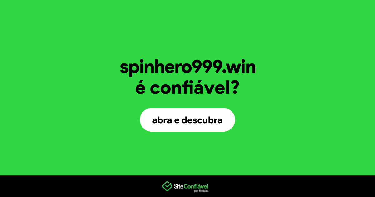 O site spinhero999.win é confiável?