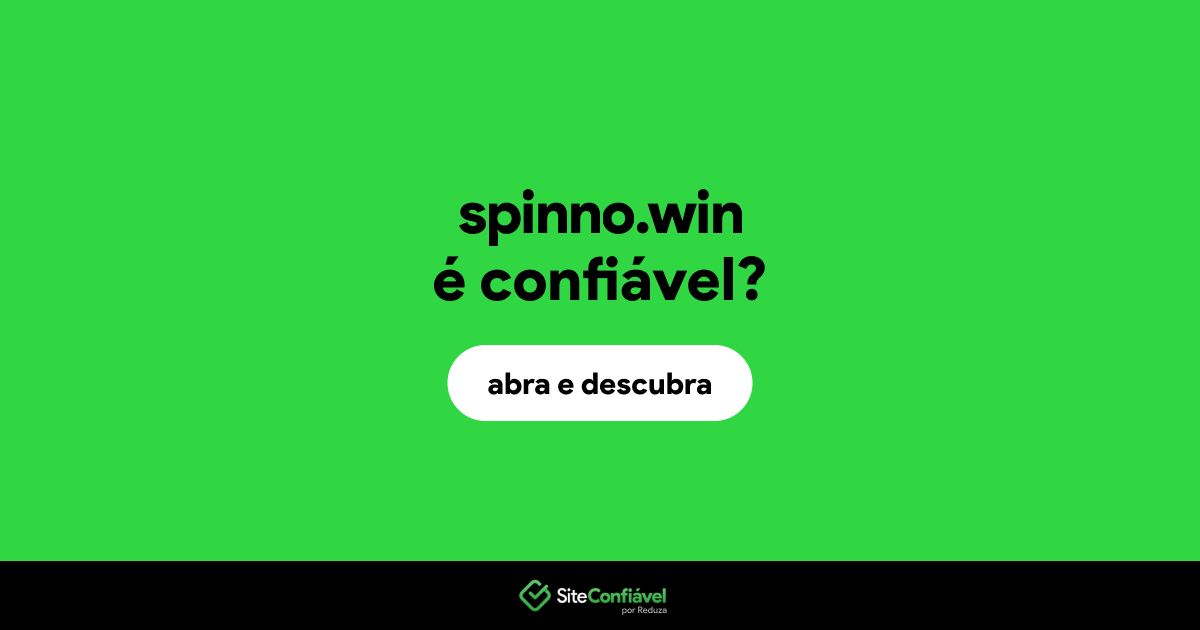 O site spinno.win é confiável?