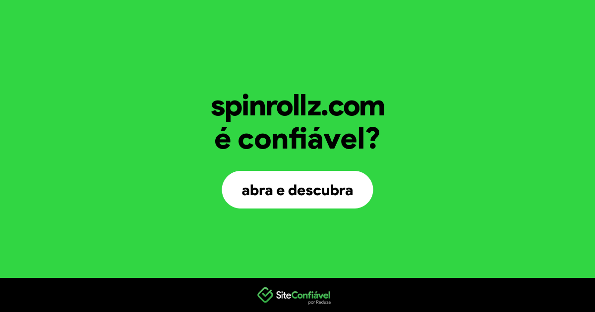 O site spinrollz.com é confiável?