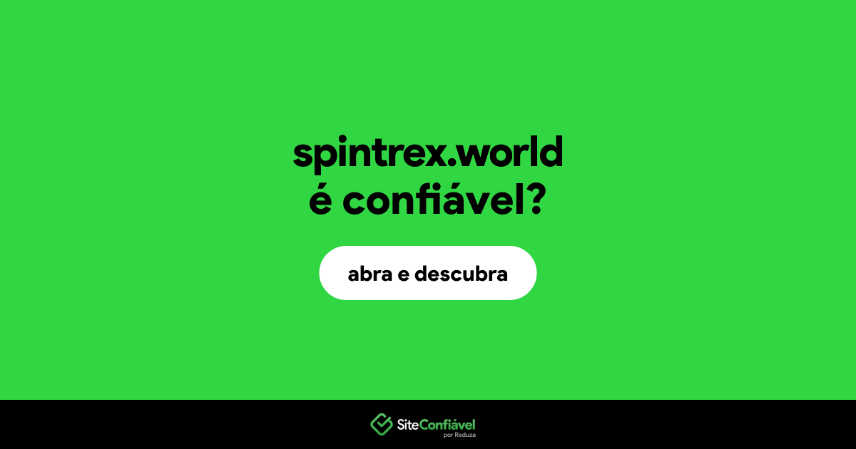 O site spintrex.world é confiável?