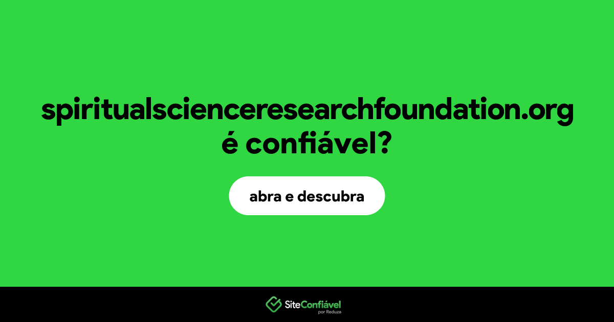 O site spiritualscienceresearchfoundation.org é confiável?