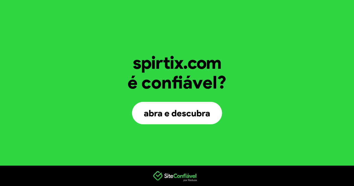 O site spirtix.com é confiável?