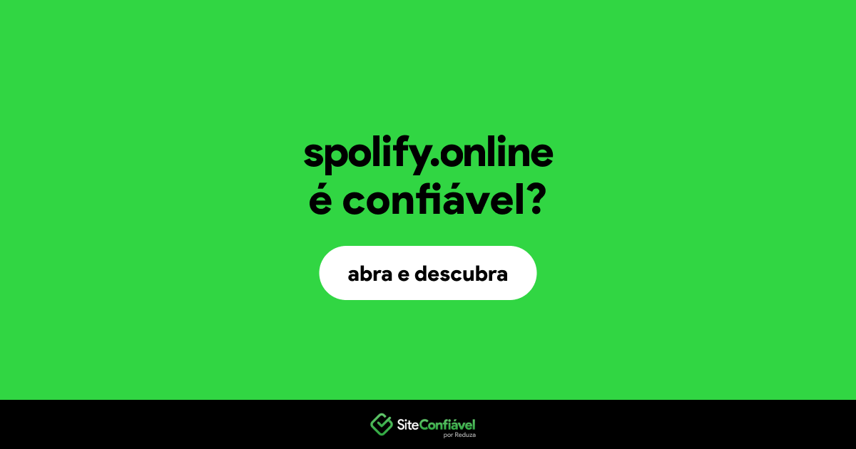 O site spolify.online é confiável?