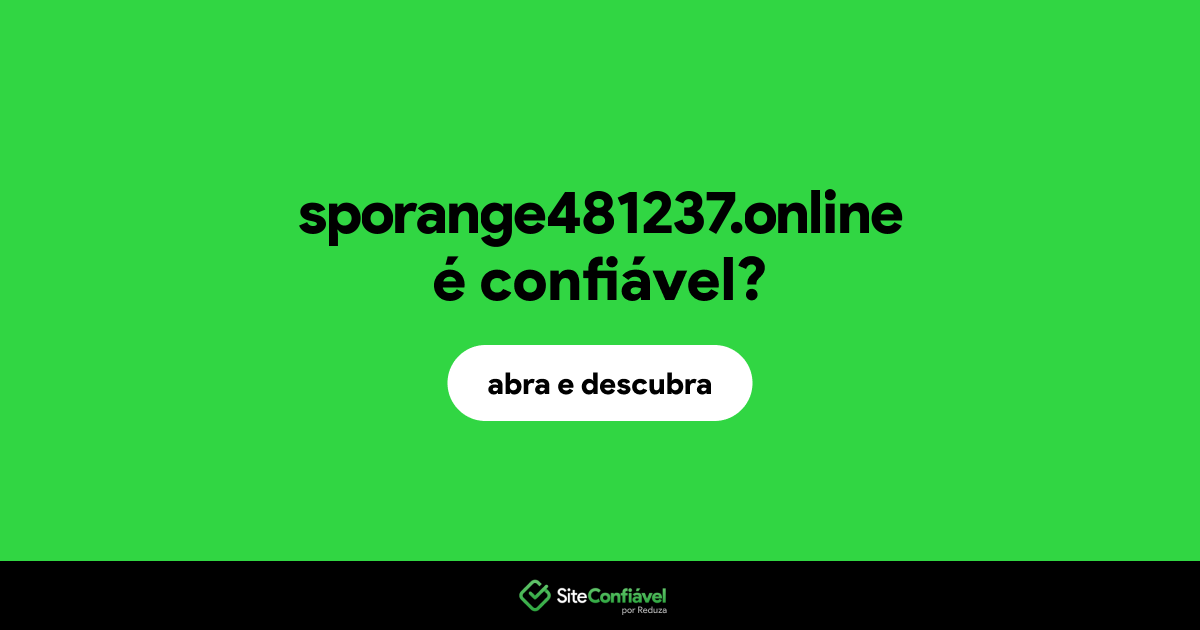 O site sporange481237.online é confiável?
