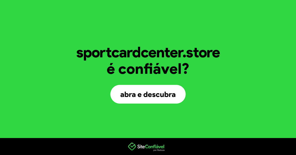 O site sportcardcenter.store é confiável?