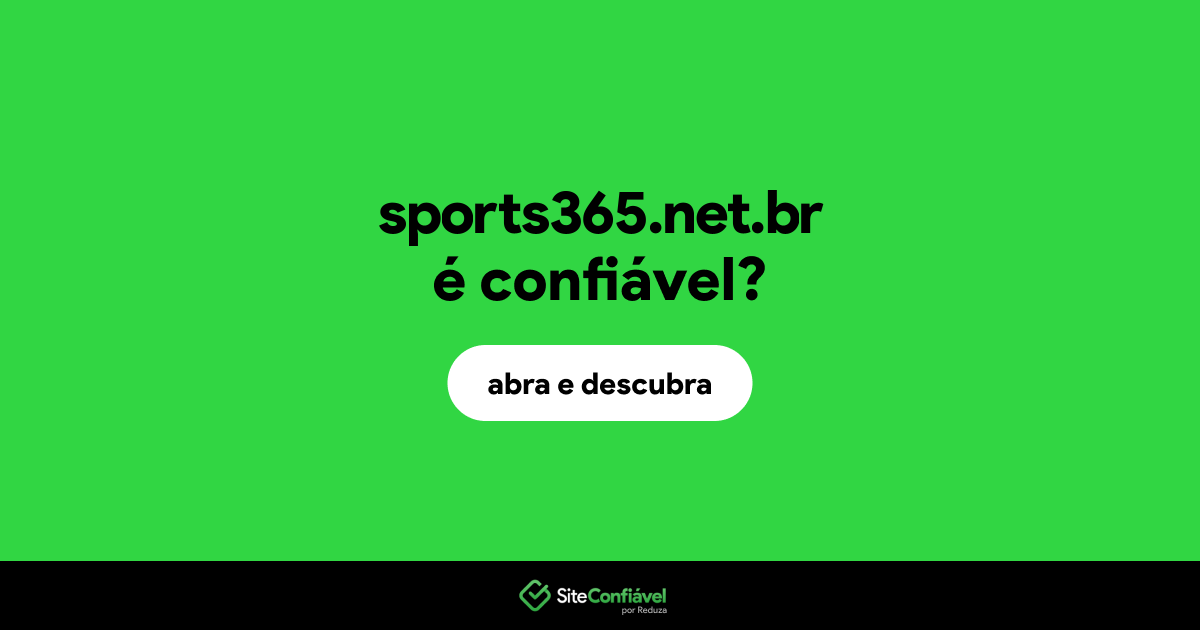 O site sports365.net.br é confiável?