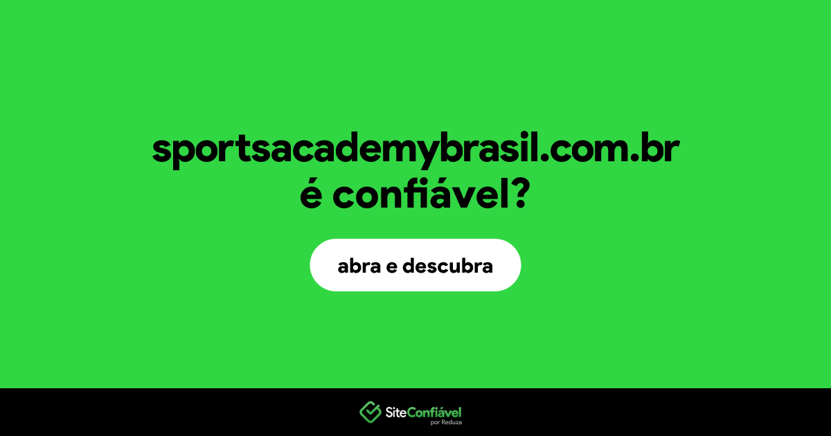 O site sportsacademybrasil.com.br é confiável?