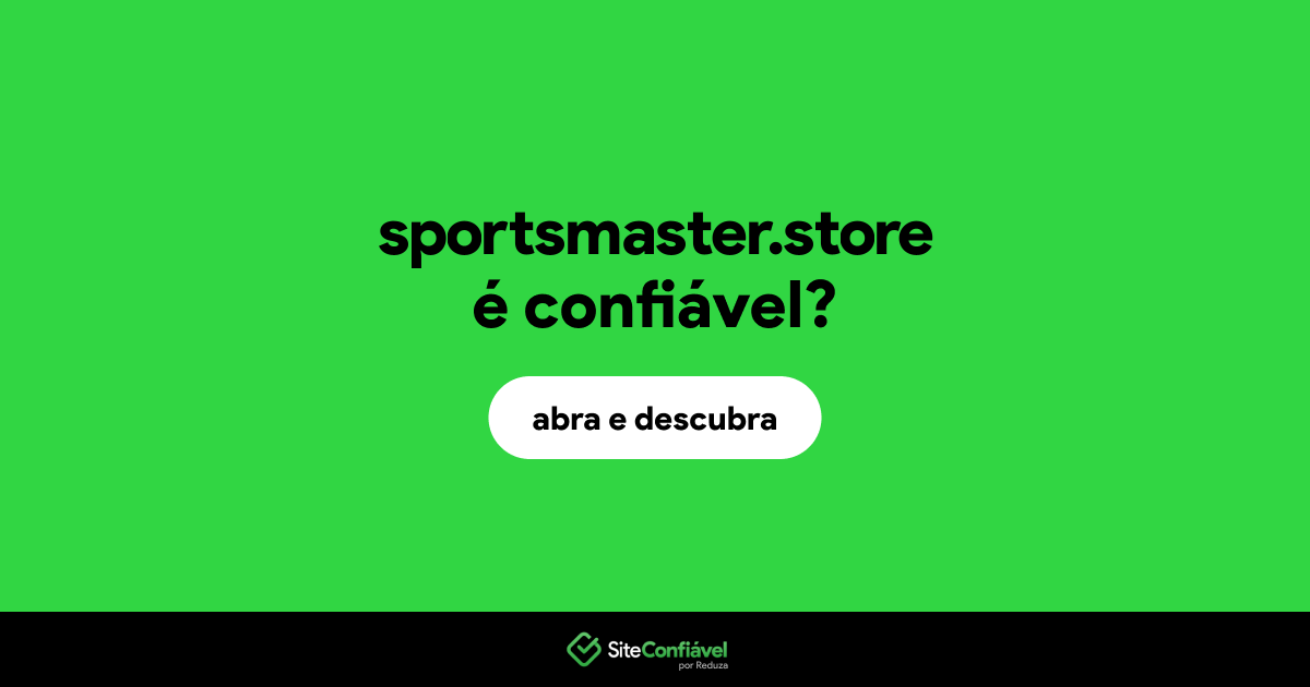 O site sportsmaster.store é confiável?