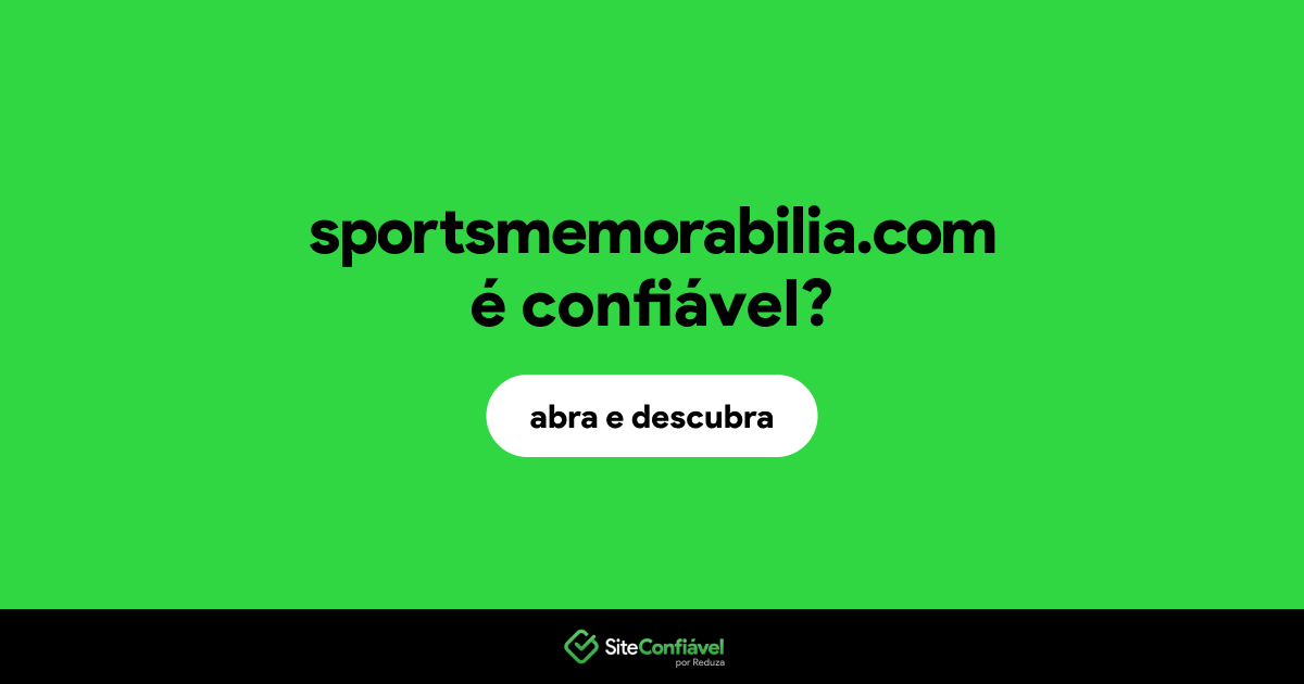 O site sportsmemorabilia.com é confiável?