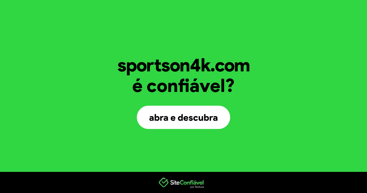 O site sportson4k.com é confiável?