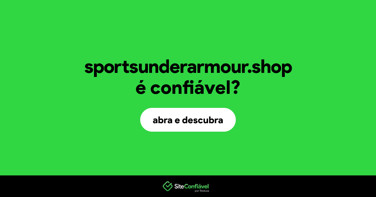 O site sportsunderarmour.shop é confiável?