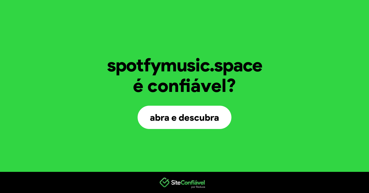 O site spotfymusic.space é confiável?