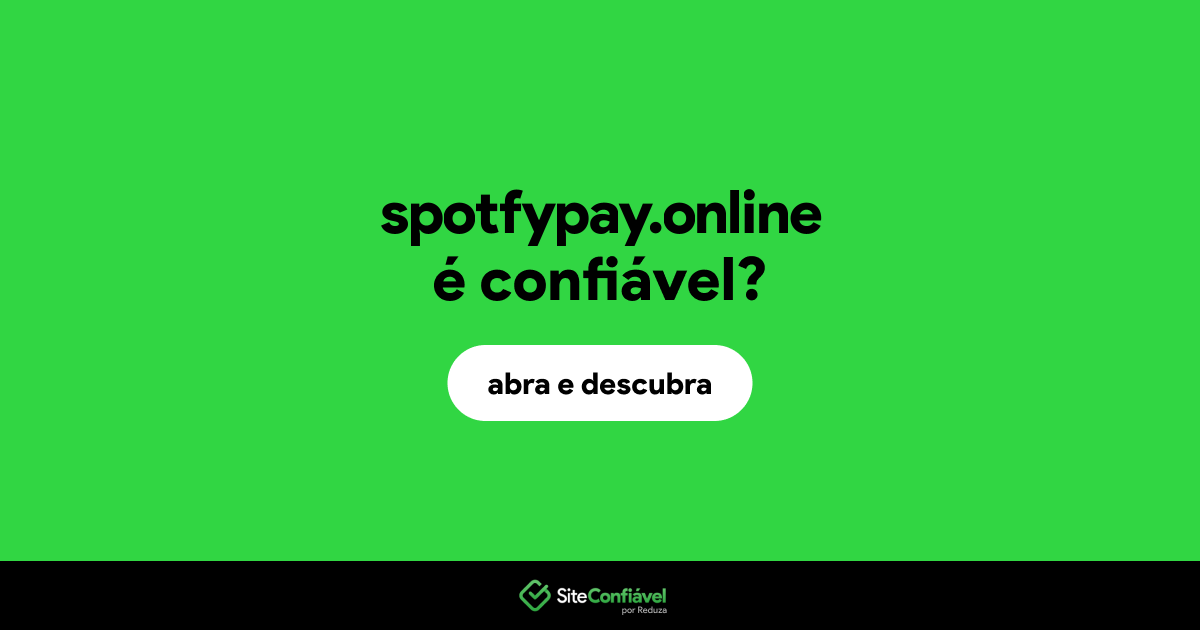 O site spotfypay.online é confiável?