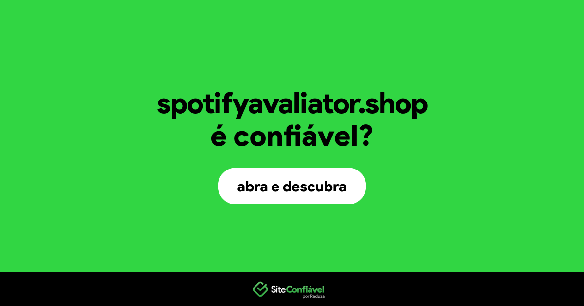 O site spotifyavaliator.shop é confiável?