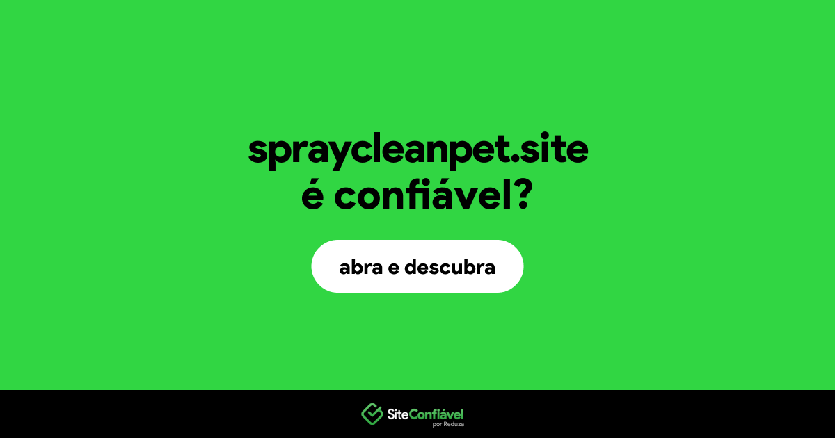 O site spraycleanpet.site é confiável?