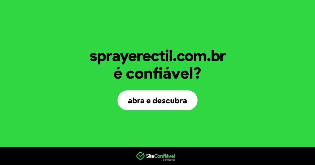 O site sprayerectil.com.br é confiável?