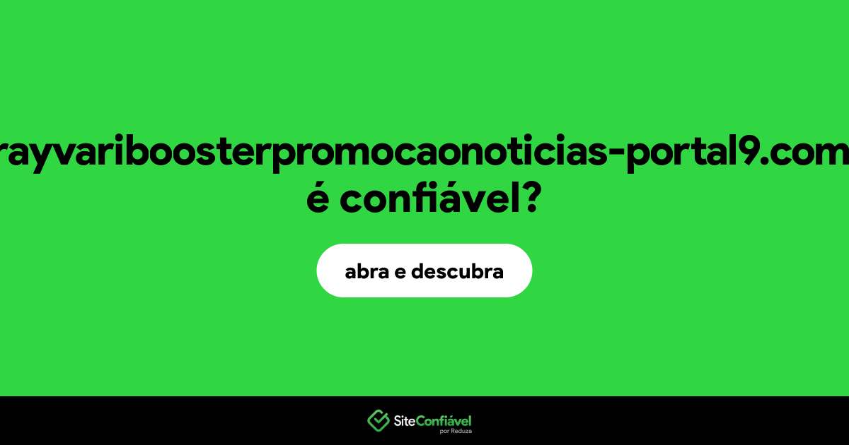 O site sprayvariboosterpromocaonoticias-portal9.com.br é confiável?