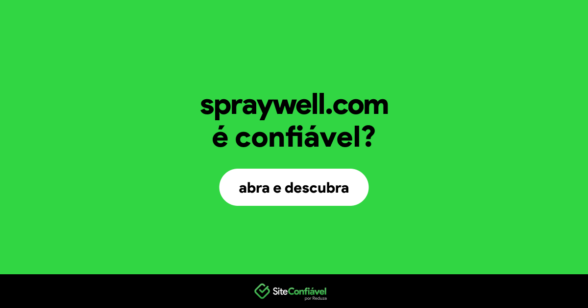 O site spraywell.com é confiável?
