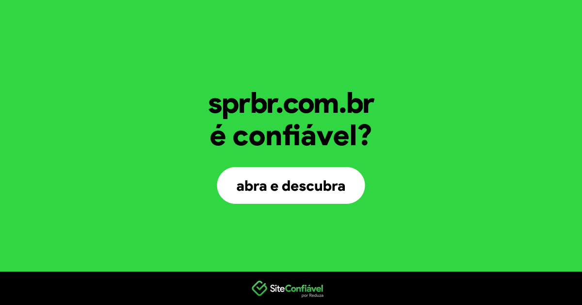 O site sprbr.com.br é confiável?