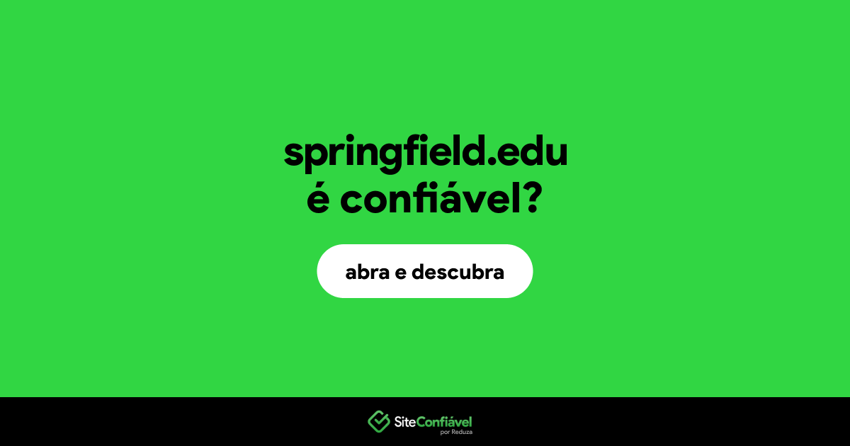 O site springfield.edu é confiável?