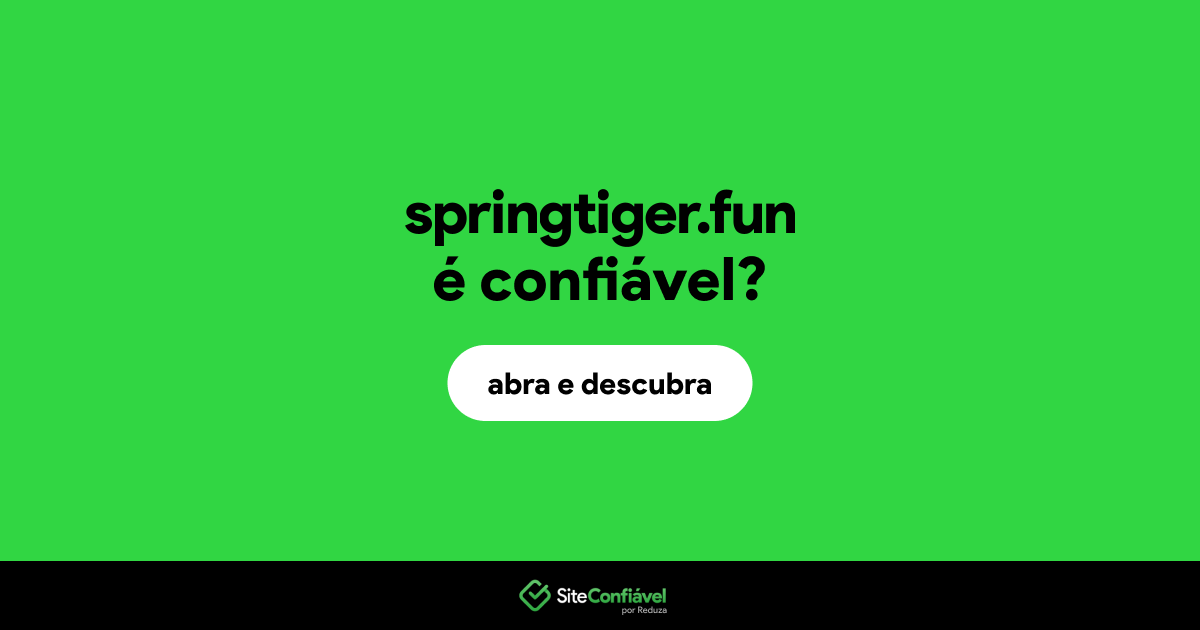 O site springtiger.fun é confiável?