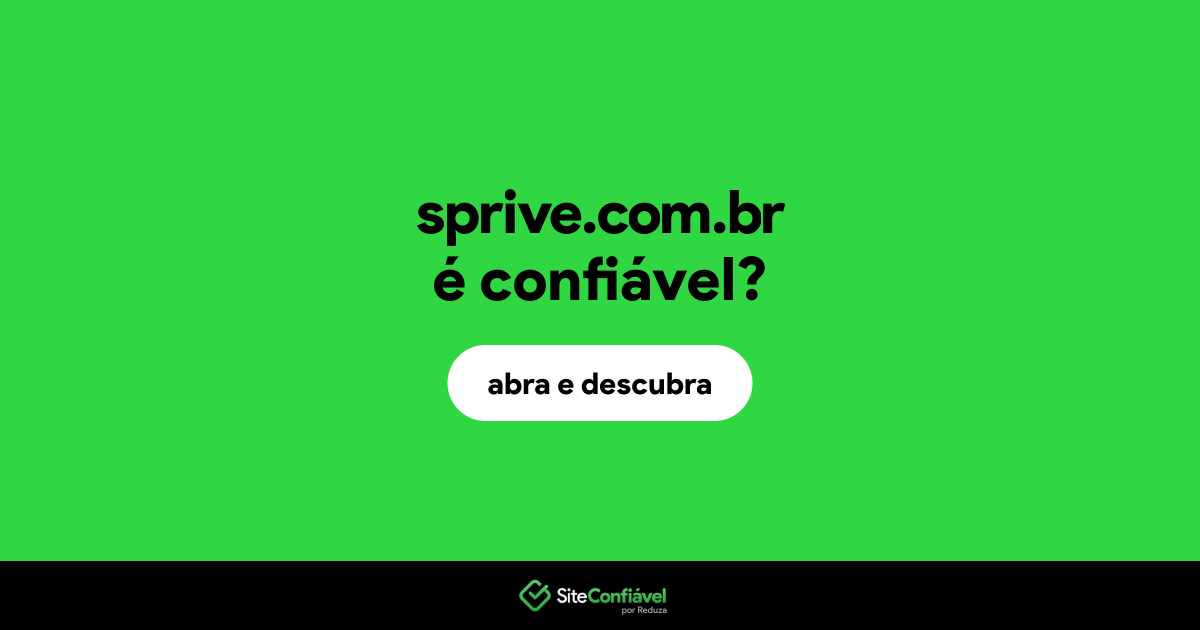 O site sprive.com.br é confiável?