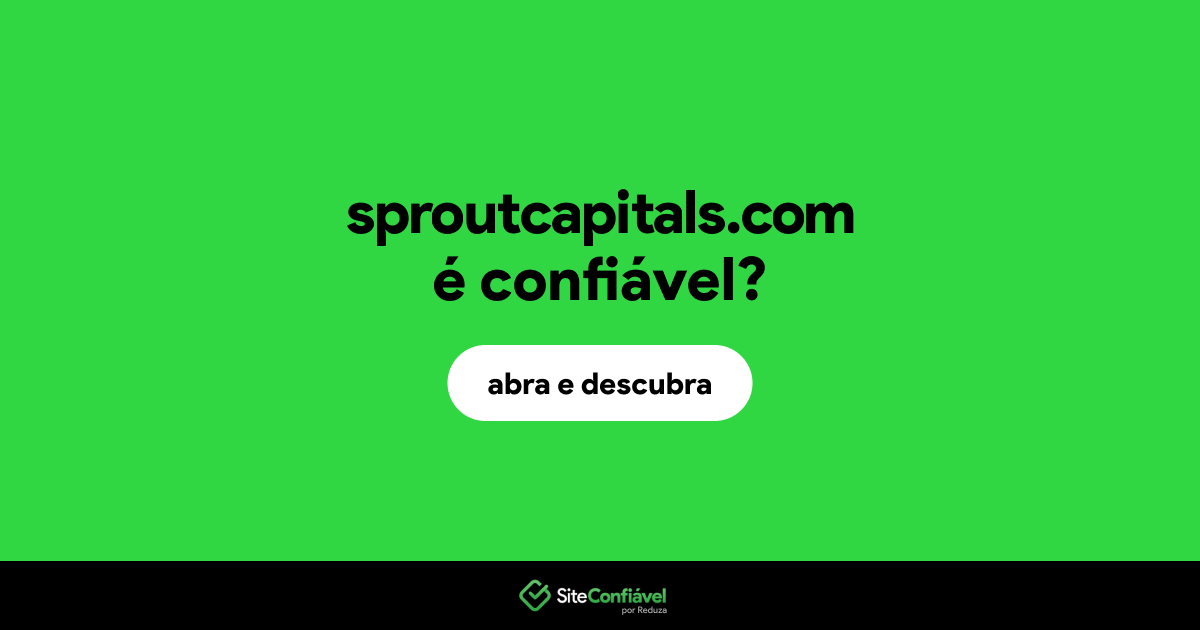 O site sproutcapitals.com é confiável?