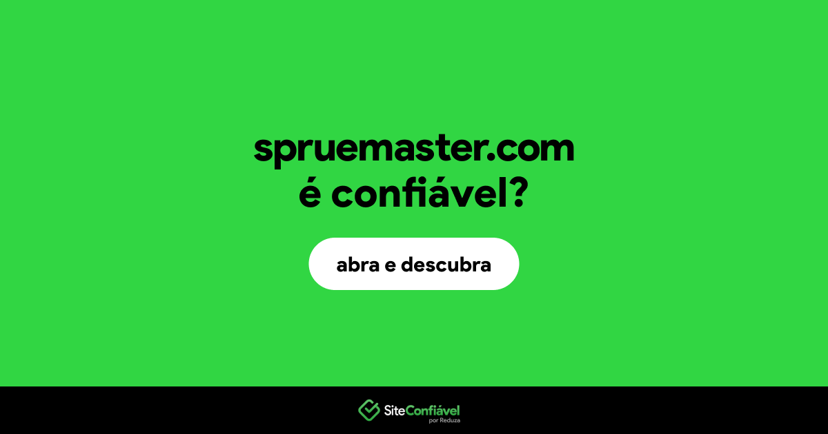O site spruemaster.com é confiável?