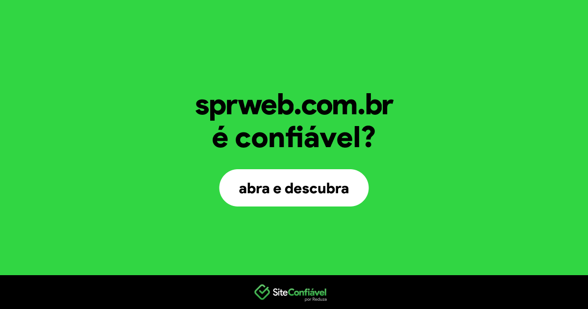 O site sprweb.com.br é confiável?