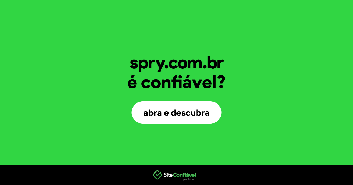 O site spry.com.br é confiável?