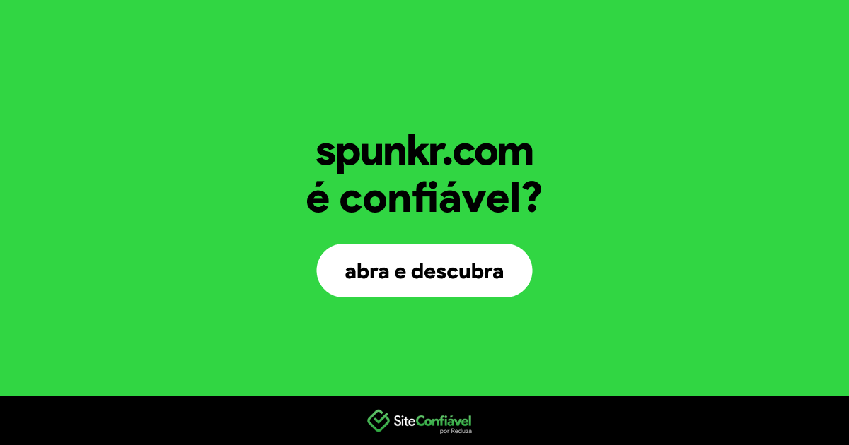 O site spunkr.com é confiável?